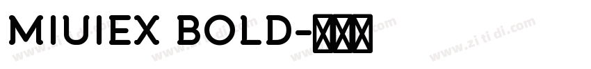 MIUIEX BOLD字体转换